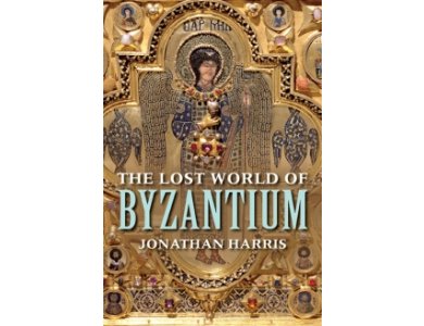 The Lost World of Byzantium