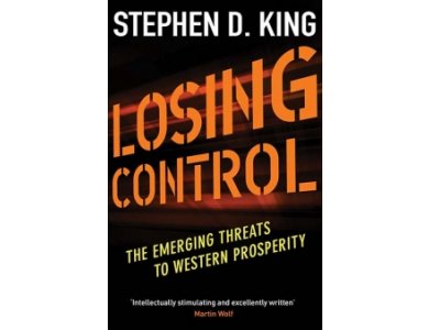 Losing Control: The Emerging Threats to Western Prosperity