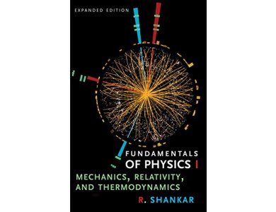 Fundamentals of Physics I: Mechanics, Relativity, and Thermodynamics