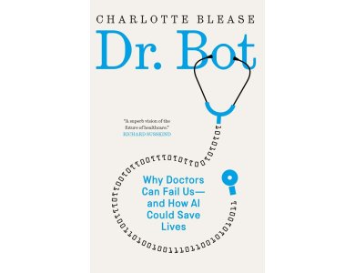 Dr. Bot: Why Doctors Can Fail Us-and How AI Could Save Lives