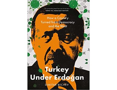 Turkey Under Erdogan: How a Country Turned from Democracy and the West