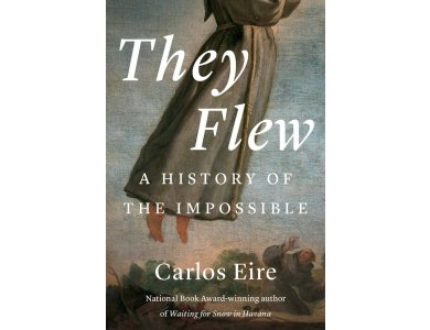 They Flew: A History of the Impossible