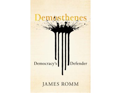 Demosthenes: Democracy's Defender
