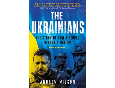 The Ukrainians: The Story of How A People Became Nation