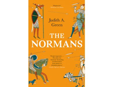 The Normans: Power, Conquest and Culture in 11th Century Europe