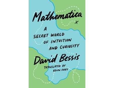 Mathematica: A Secret World of Intuition and Curiosity