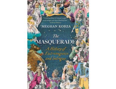 The Masquerade: A History of Extravagance and Intrigue