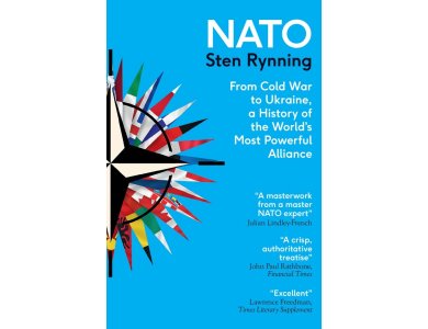 NATO: From Cold War to Ukraine, a History of the World's Most Powerful Alliance