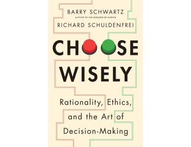 Choose Wisely: Rationality, Ethics, and the Art of Decision-Making
