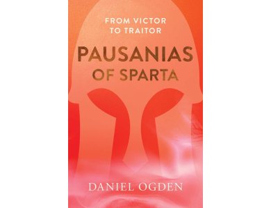 Pausanias of Sparta: From Victor to Traitor