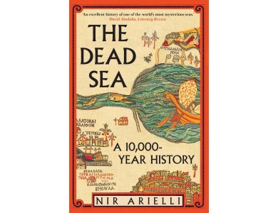 The Dead Sea: A 10,000-Year History