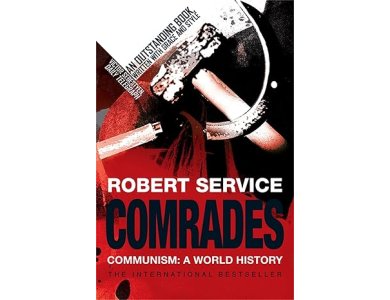 Comrades: Communism: A World History