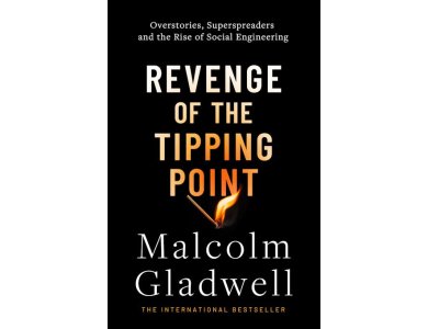 Revenge of the Tipping Point: Overstories, Superspreaders and the Rise of Social Engineering