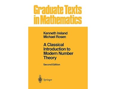 A Classical Introduction to Modern Number Theory
