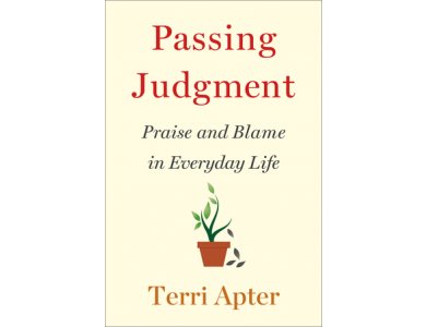 Passing Judgment: Praise and Blame in Everyday Life