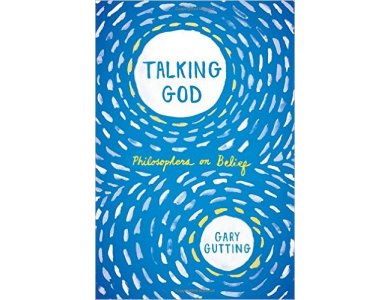 Talking God: Philosophers on Belief