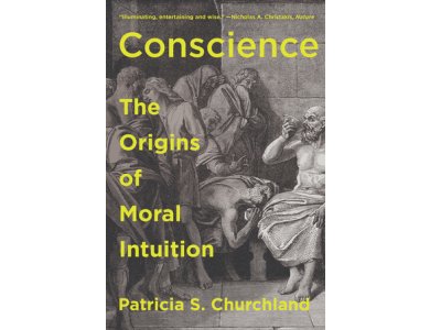 Conscience: The Origins of Moral Intuition