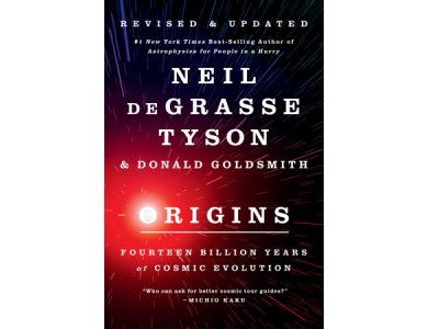 Origins: Fourteen Billion Years of Cosmic Evolution (Revised & Updated)