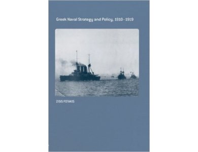 Greek Naval Strategy and Policy 1910-1919