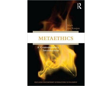 Metaethics: A Contemporary Introduction