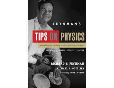 Feynman's Tips on Physics: A Problem-Solving Supplement to Lectures on Physics