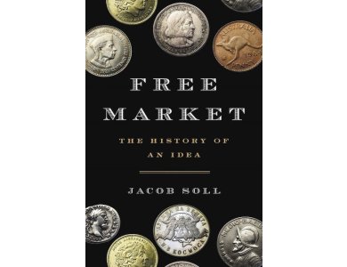 Free Market: The History of an Idea