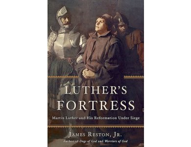 Luther's Fortress: Martin Luther and His Reformation Under Siege