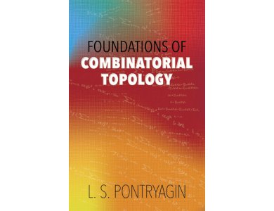 Foundations of Combinatorial Topology