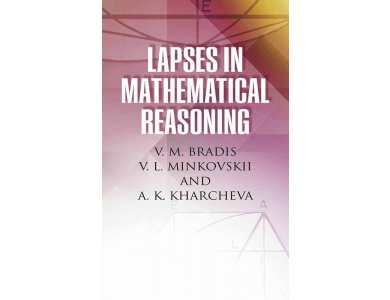 Lapses in Mathematical Reasoning