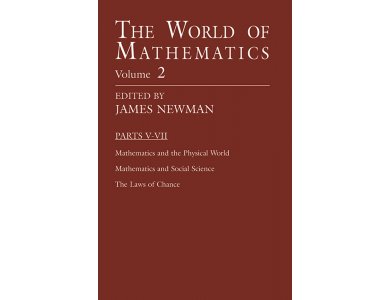 The World of Mathematics Volume 2 Parts V-VII