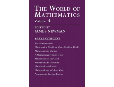 The World of Mathematics Volume 4 Parts XVIII-XXVI