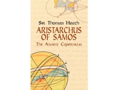 Aristarchus of Samos: The Ancient Copernicus