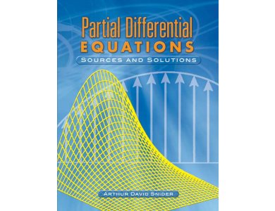 Partial Differential Equations: Sources and Solutions