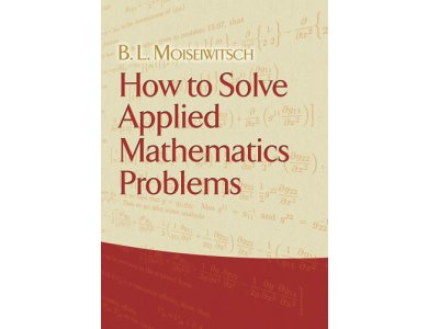 How to Solve Applied Mathematics Problems