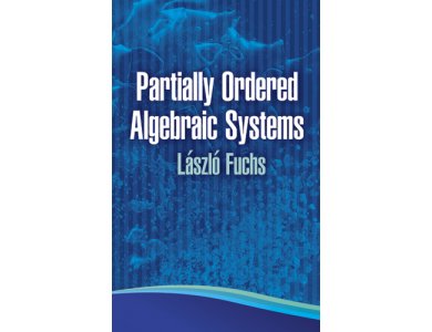 Partially Ordered Algebraic Systems