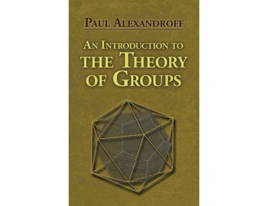 Introduction to the Theory of Groups