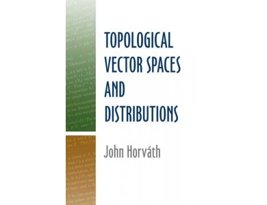 Topological Vector Spaces and Distributions