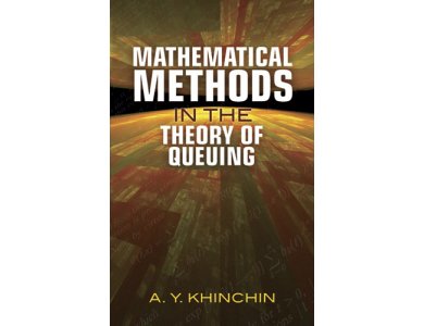 Mathematical Methods in the Theory of Queuing