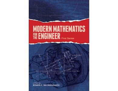 Modern Mathematics for the Engineer: First Series