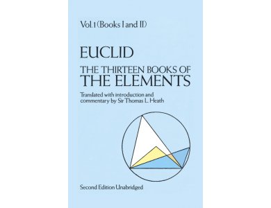 The Thirteen Books of the Elements, Volume 1 (Books I and II)