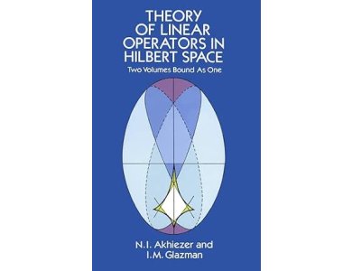 Theory of Linear Operators in Hilbert Space