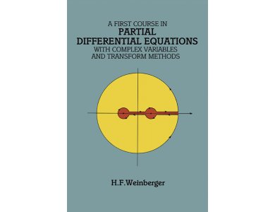 A First Course in Partial Differential Equations with Complex variables and Transform Methods