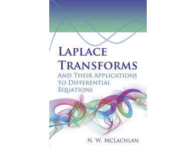 Laplace Transforms and Their Applications to Differential Equations