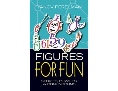 Figures for Fun: Stories, Puzzles and Conundrums