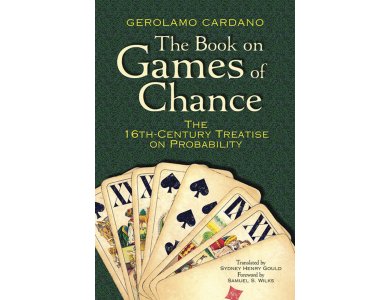 Book on Games of Chance: The 16th Century Treatise on Probability