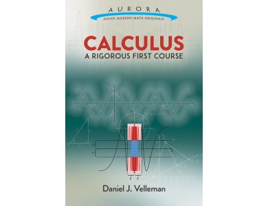 Calculus: A Rigorous First Course