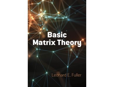 Basic Matrix Theory