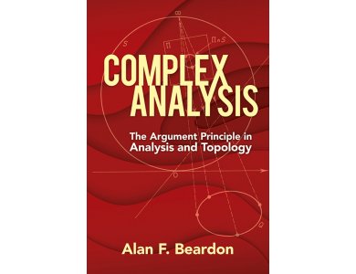 Complex Analysis: The Argument Principle in Analysis and Topology