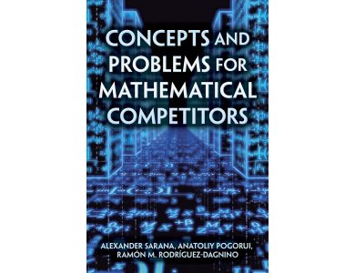Concepts and Problems for Mathematical Competitors
