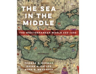 The Sea in the Middle: The Mediterranean World, 650–1650